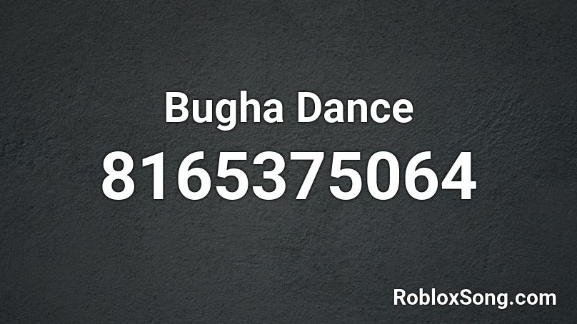 Bugha Dance Roblox ID