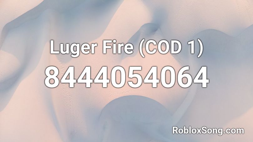 Luger Fire (COD 1) Roblox ID