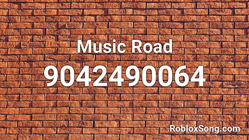 Music Road Roblox ID