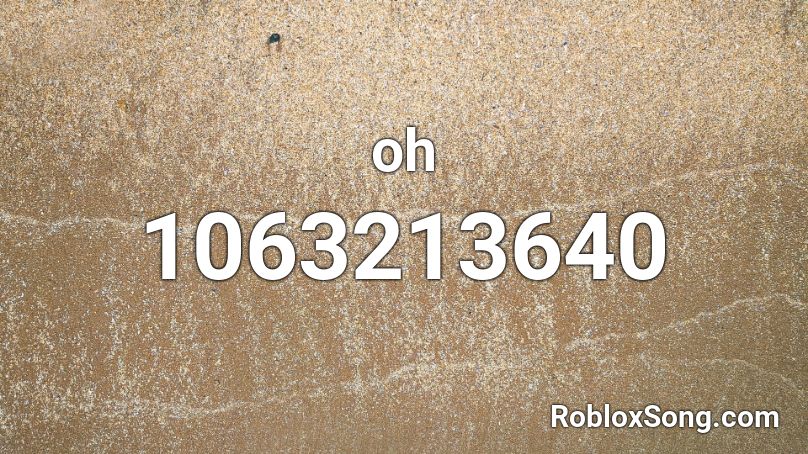 Oh Roblox Id Roblox Music Codes - atlas internet personas roblox id