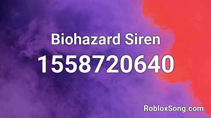 Biohazard Siren Roblox ID