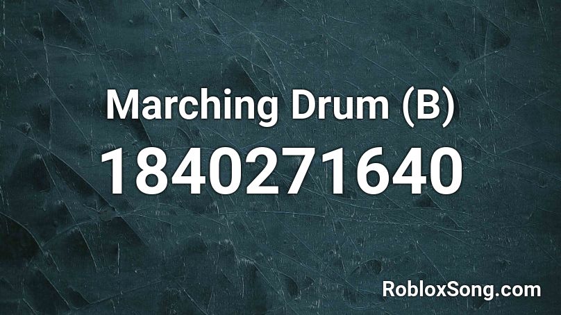 Marching Drum (B) Roblox ID