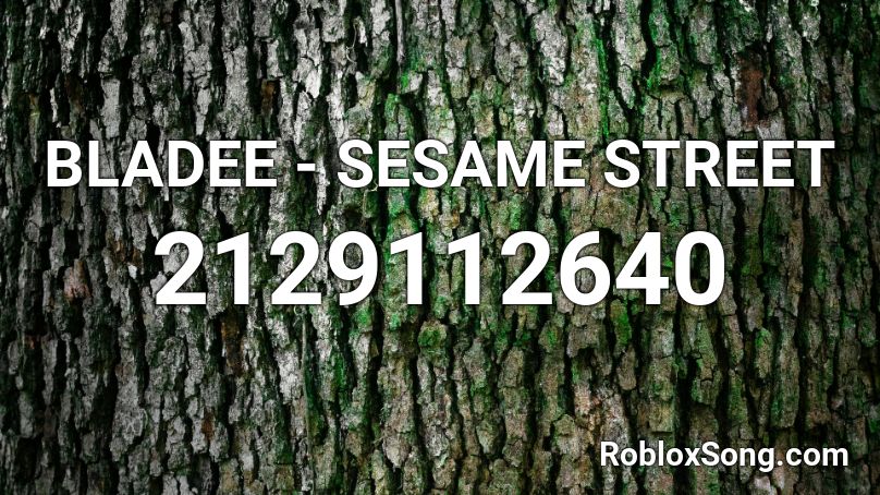 Bladee Sesame Street Roblox Id Roblox Music Codes - sesame street theme song roblox song id