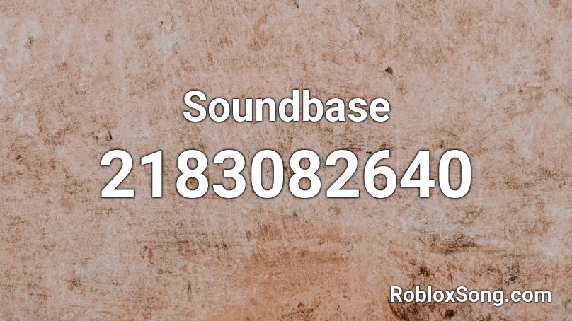 Soundbase Roblox ID