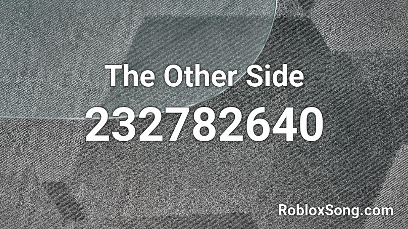 The Other Side Roblox ID