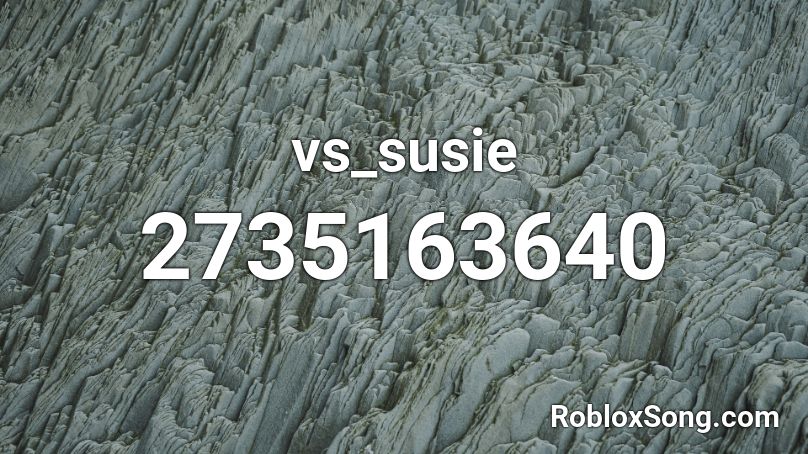 vs_susie Roblox ID