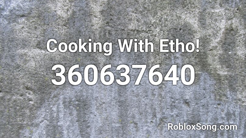 Cooking With Etho! Roblox ID