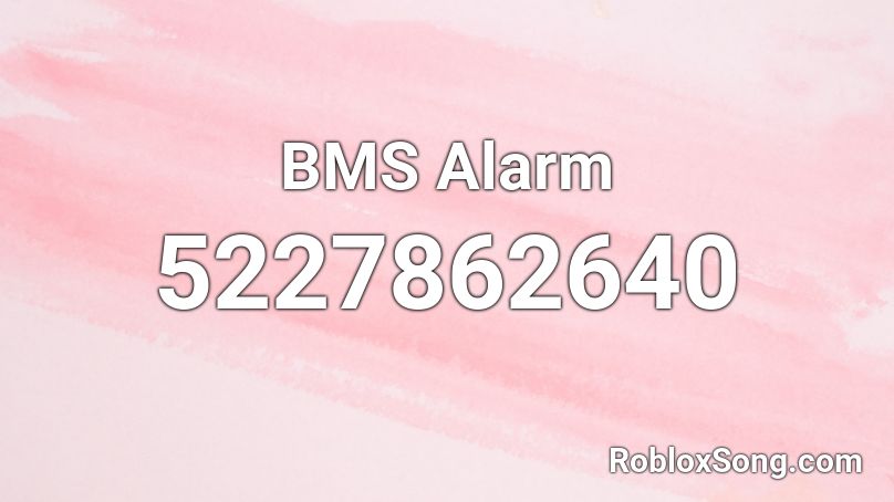 BMS Alarm Roblox ID