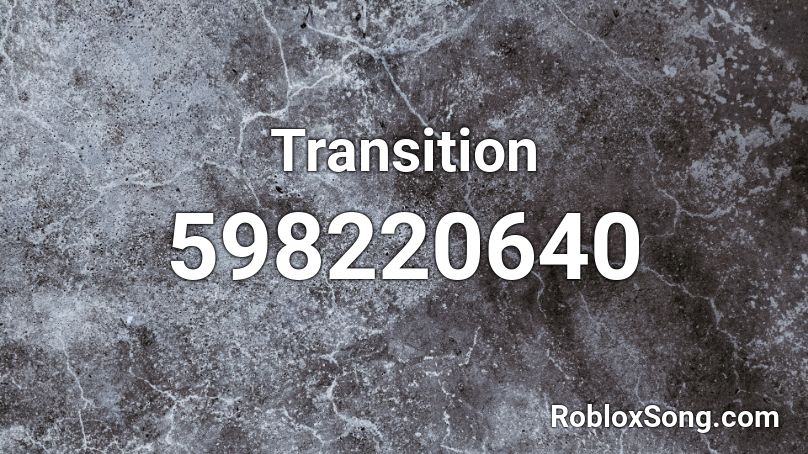 Transition  Roblox ID