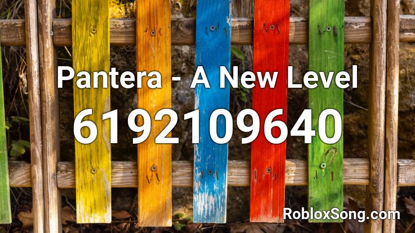Pantera - A New Level Roblox ID