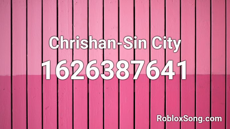 Chrishan-Sin City  Roblox ID