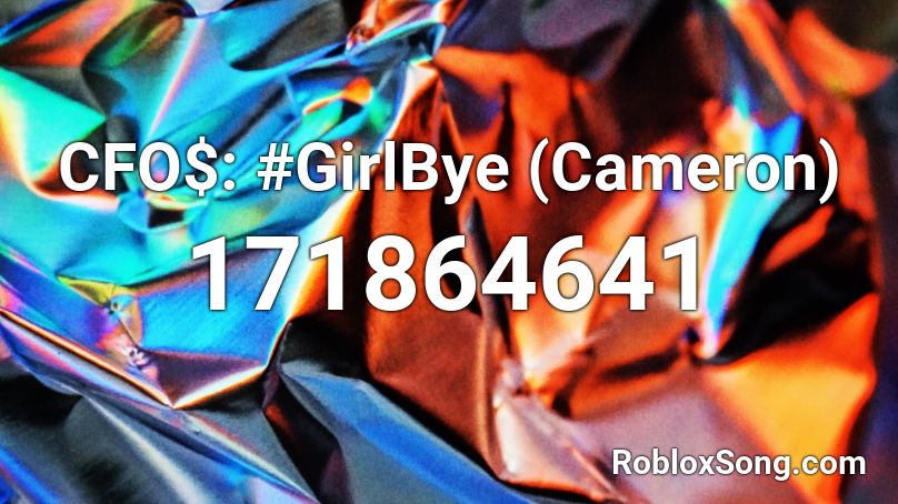 CFO$: #GirlBye (Cameron) Roblox ID