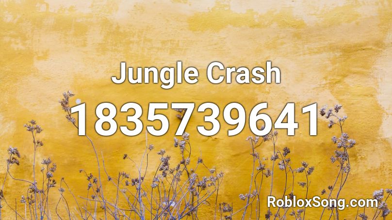 Jungle Crash Roblox ID