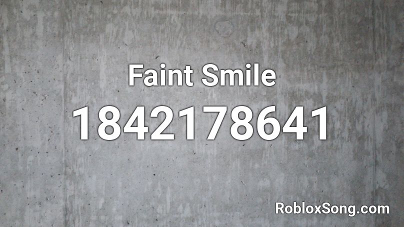 Faint Smile Roblox ID