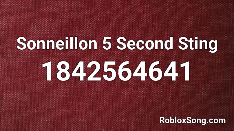 Sonneillon 5 Second Sting Roblox ID