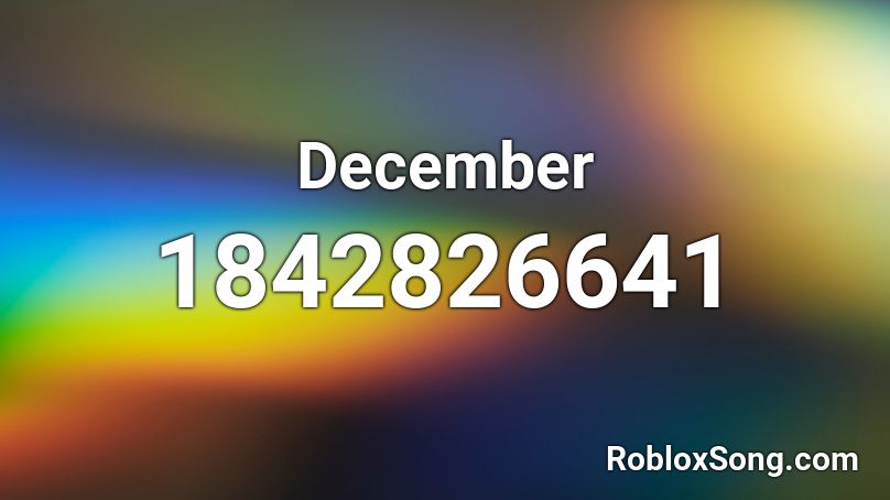 December Roblox ID