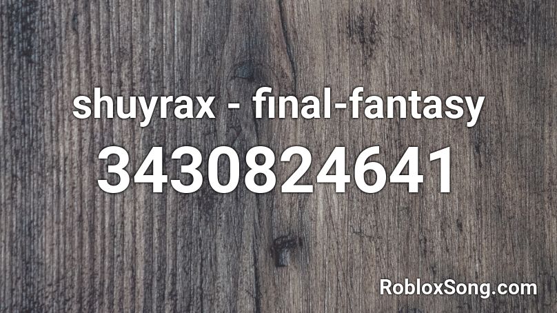 shuyrax - final-fantasy Roblox ID