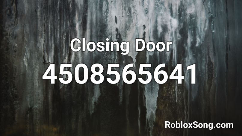 DOOR STUCK! DOOR STUCK! Roblox ID - Roblox music codes