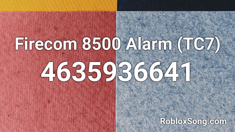Firecom 8500 Alarm (TC7) Roblox ID