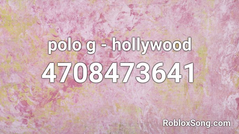 polo g - hollywood Roblox ID