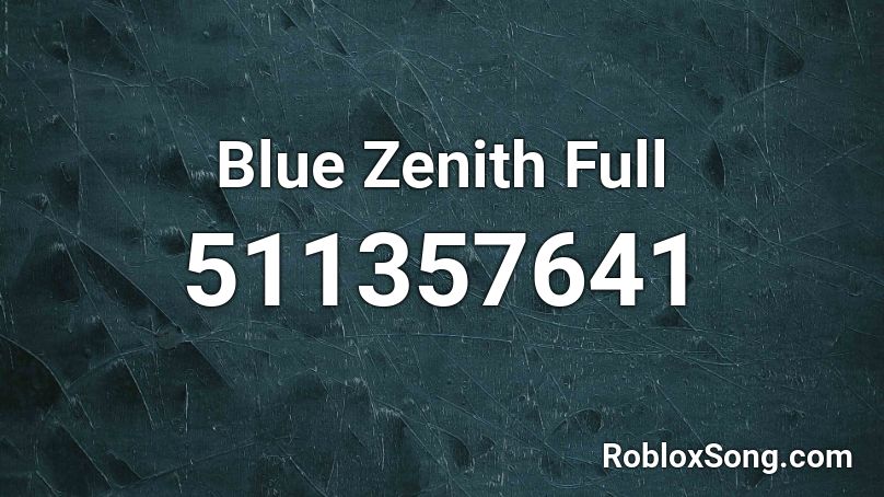 Blue Zenith Full Roblox ID