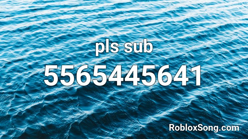 pls sub Roblox ID