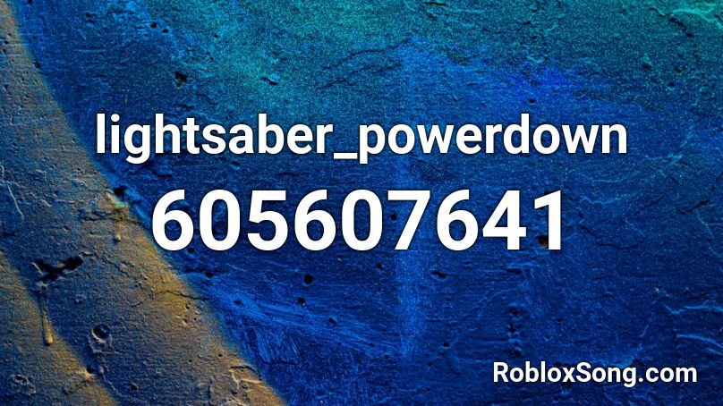 lightsaber_powerdown Roblox ID