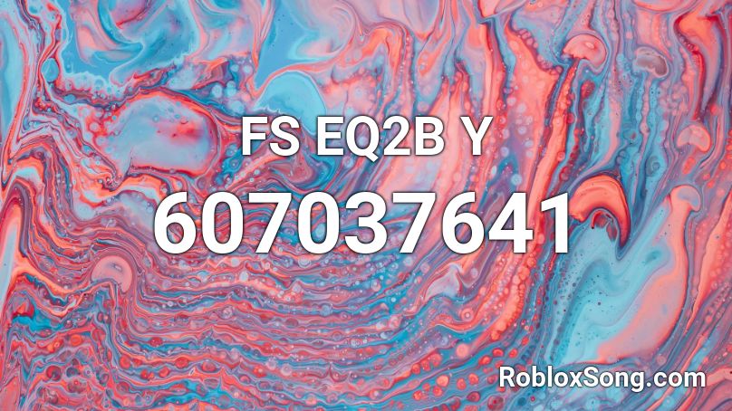 FS EQ2B Y Roblox ID