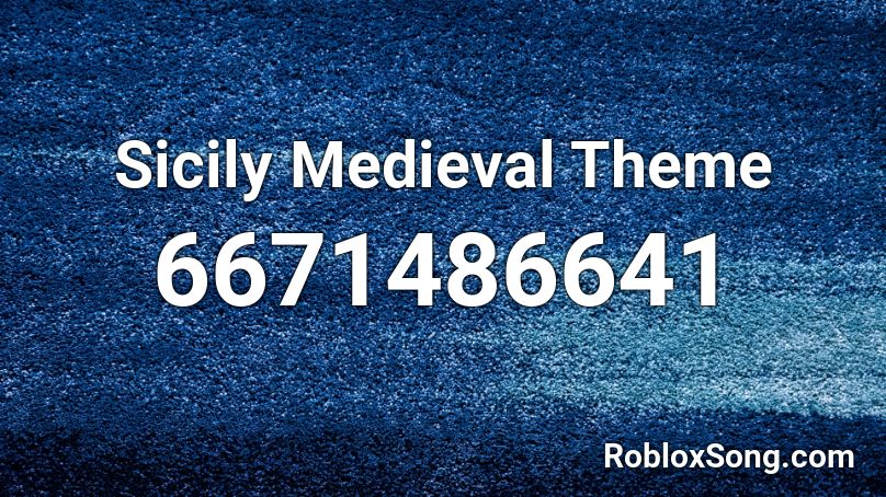 Sicily Medieval Theme Roblox ID