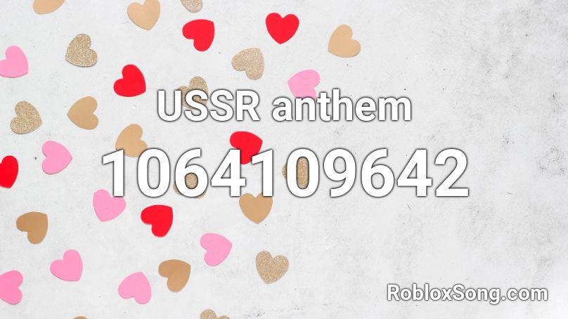 USSR anthem Roblox ID