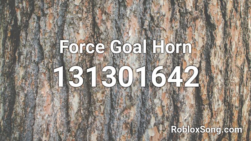 Force Goal Horn Roblox ID