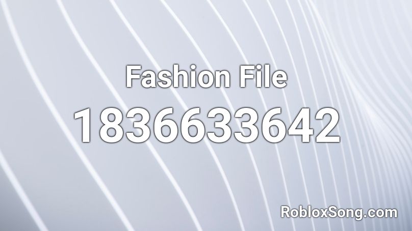 Fashion File Roblox ID