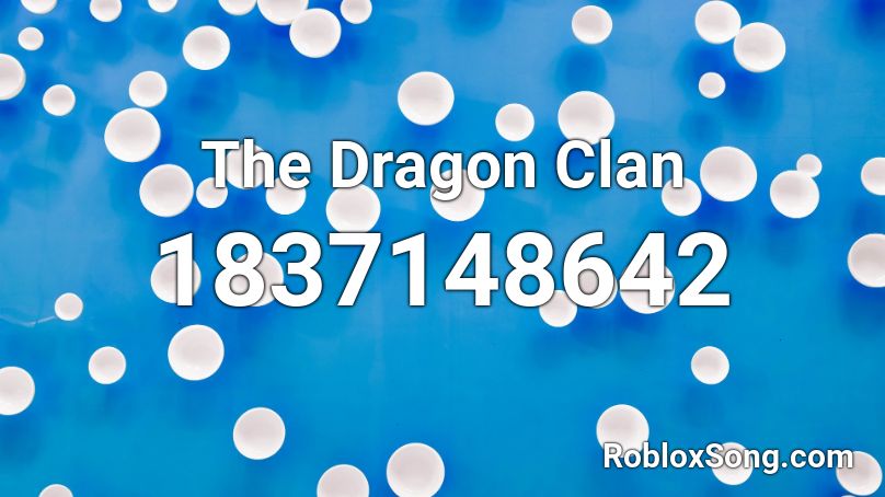 The Dragon Clan Roblox ID