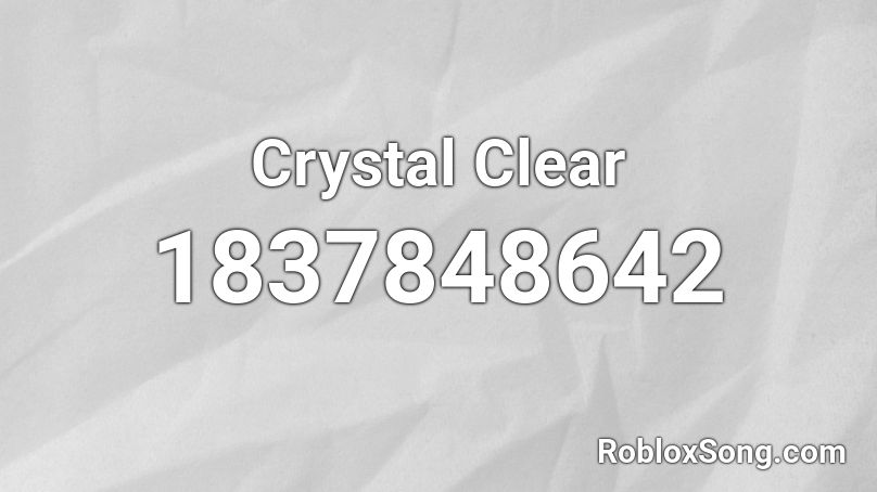 Crystal Clear Roblox ID