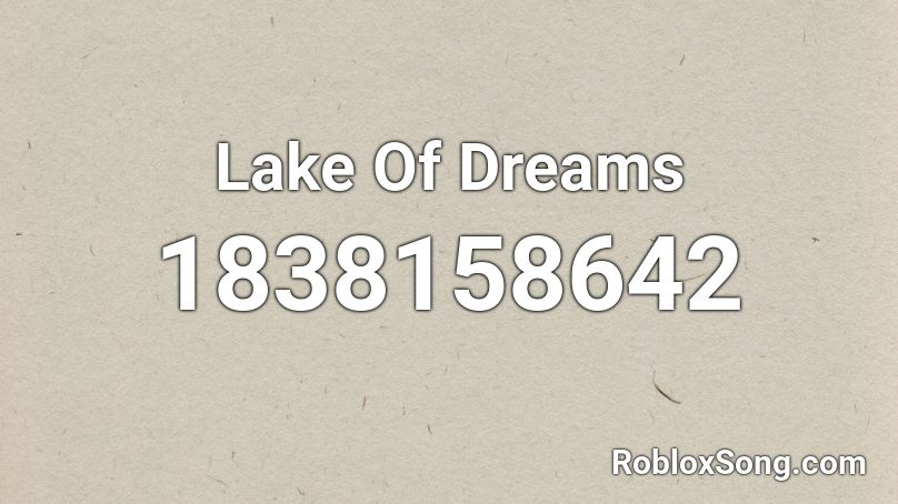 Lake Of Dreams Roblox ID