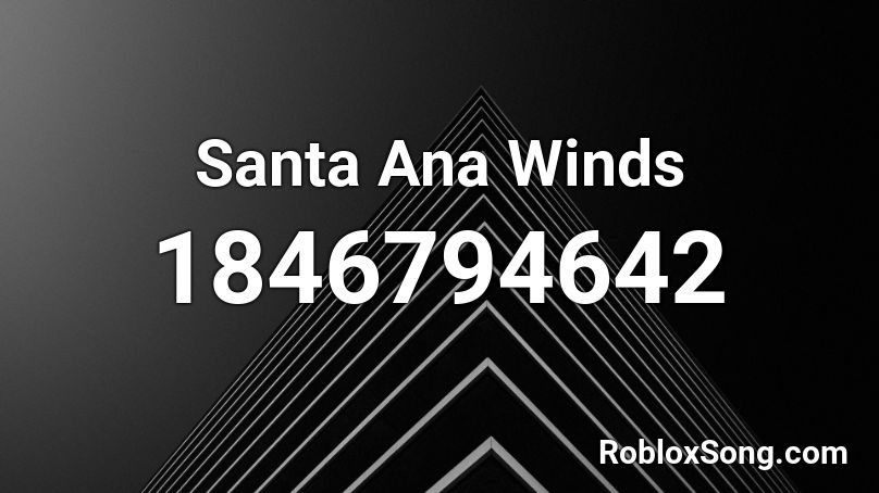 Santa Ana Winds Roblox ID