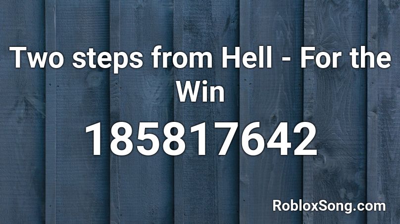 Two steps from Hell - For the Win Roblox ID