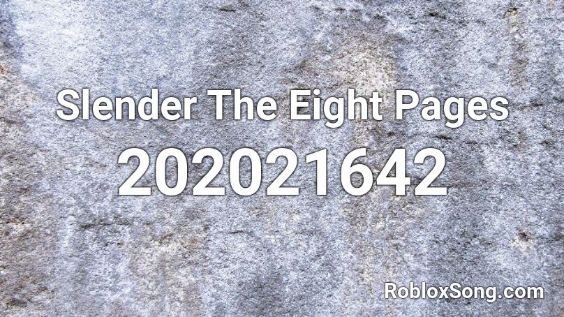 Slender The Eight Pages Roblox ID