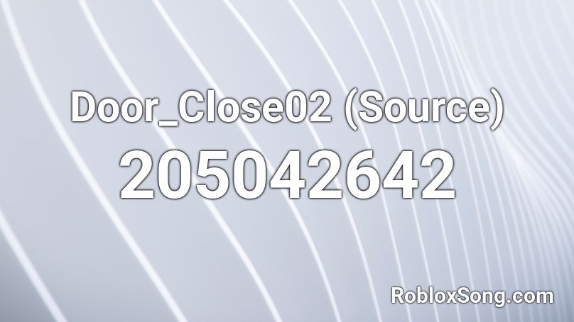 Door_Close02 (Source) Roblox ID