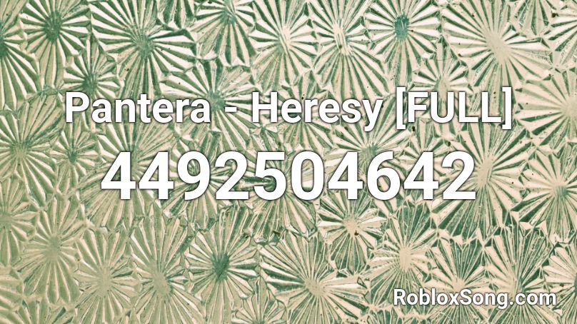 Pantera Heresy Full Roblox Id Roblox Music Codes - heresy roblox codes