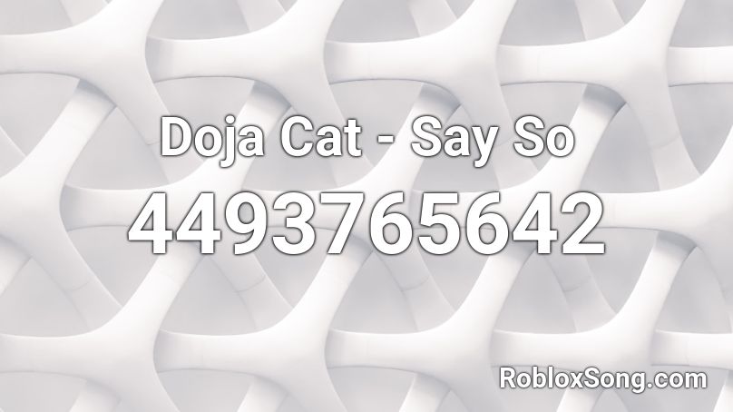 Doja Cat - Say So Roblox ID