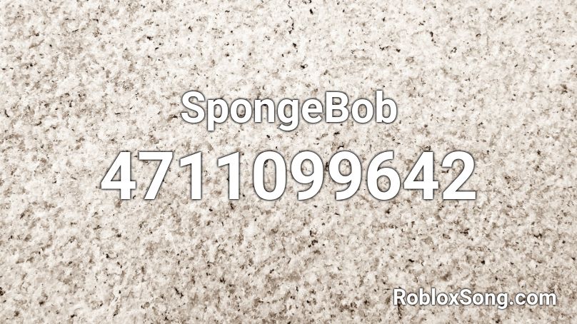 SpongeBob  Roblox ID