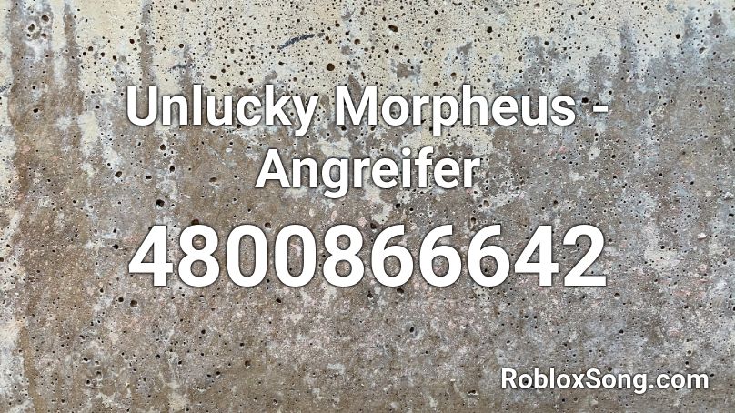 Unlucky Morpheus - Angreifer Roblox ID