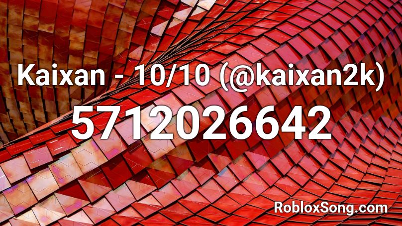 Kaixan - 10/10 (@kaixan2k) Roblox ID