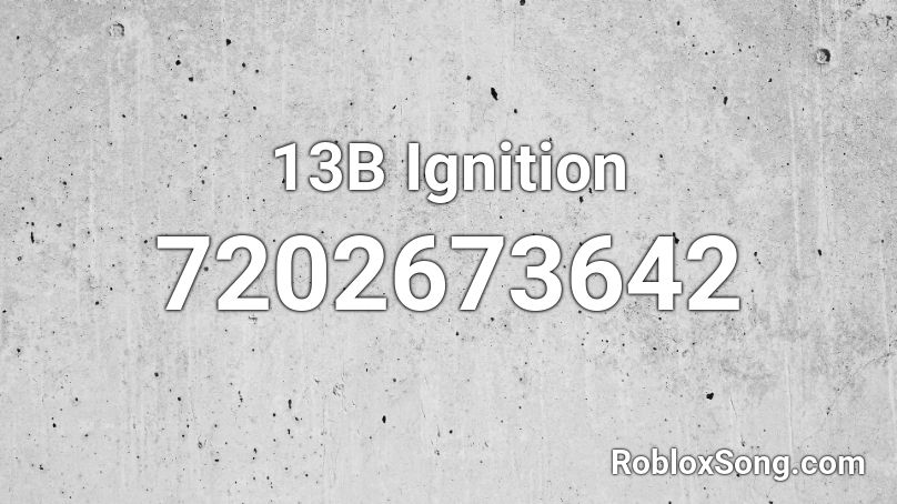 13B Ignition Roblox ID