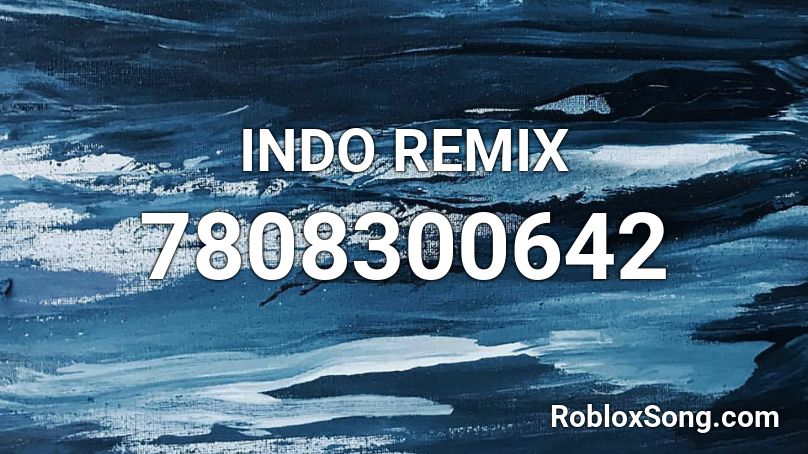 INDO REMIX Roblox ID