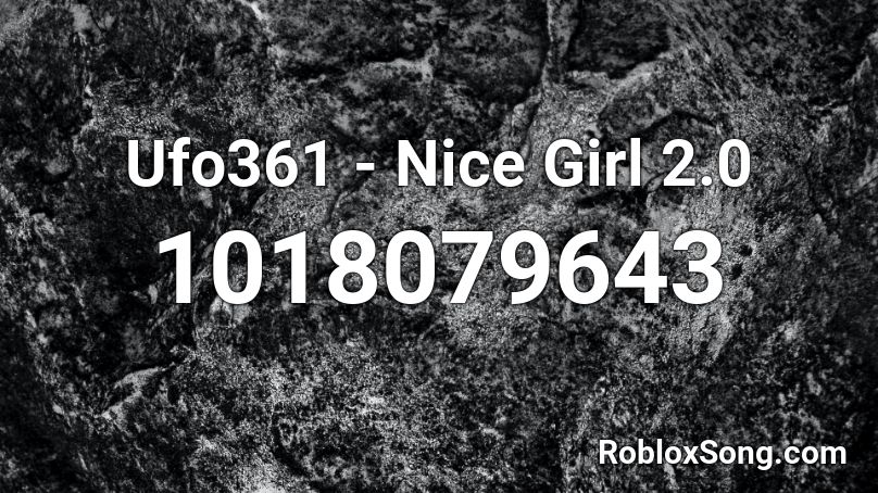 Ufo361 - Nice Girl 2.0 Roblox ID