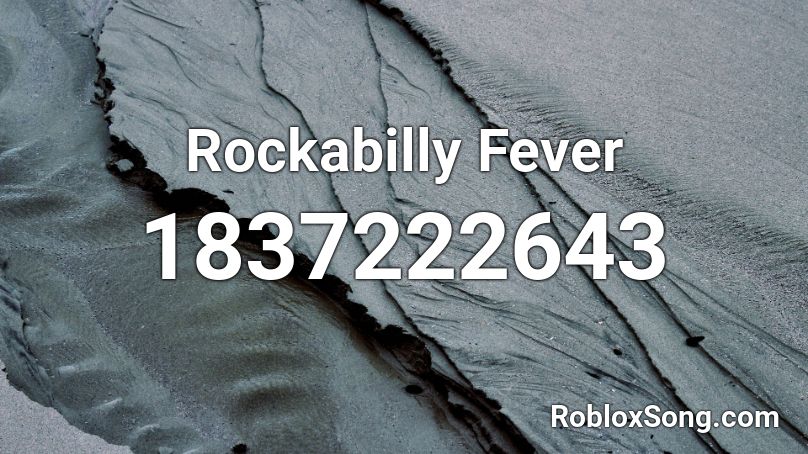 Rockabilly Fever Roblox ID