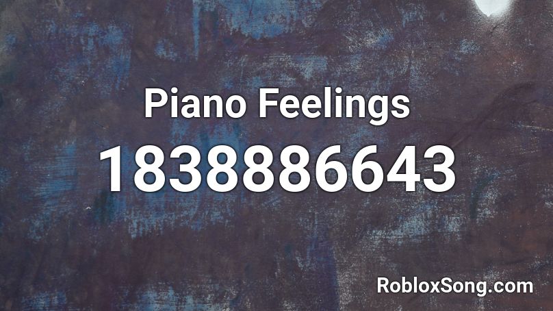 Piano Feelings Roblox ID