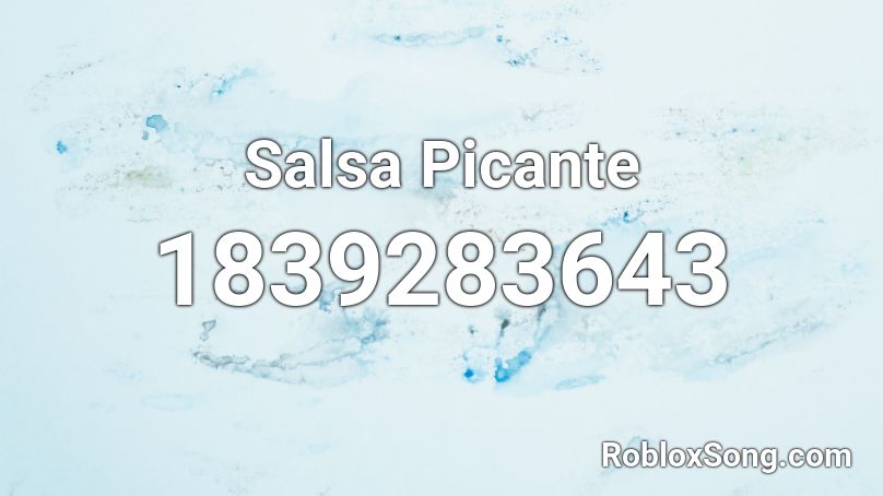 Salsa Picante Roblox ID